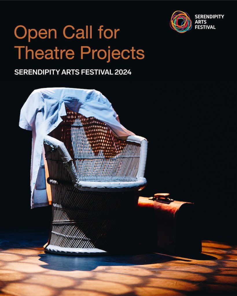 Serendipity Arts Festival one of the largest multi-disciplinary arts festivals in South Asia is accepting applications for theatre for December 2024. Open call covers two categories: Ready Productions & Commissions, deadline 15th May @FestSerendipity serendipityarts.org/open_call/open…