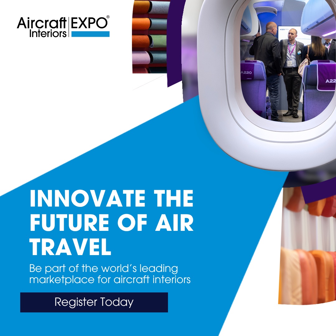 🌟 Discover the Future of Aircraft Interiors at #AIX2024

Register for free access to discover the latest trends, collaborate with industry leaders, and boost business recovery strategies. Don't miss out – secure your spot now! bit.ly/3PSxO1S