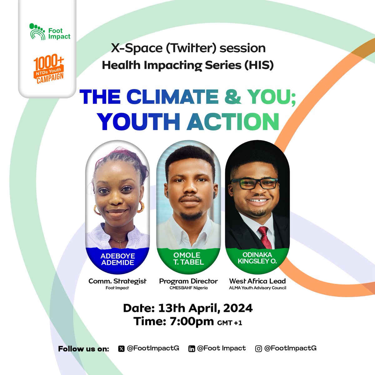 April 13th is the date🎊... We are ready... Join us for another Health Impact Series by Foot Impact on Twitter space x.com/i/spaces/1OyKA… Time: 7:00pm (GMT+1) Topic: The Climate & You; Youth Action #theclimateandyou #climatechange #BeatNTDsNaija #BeatNTDs #EndNTDs