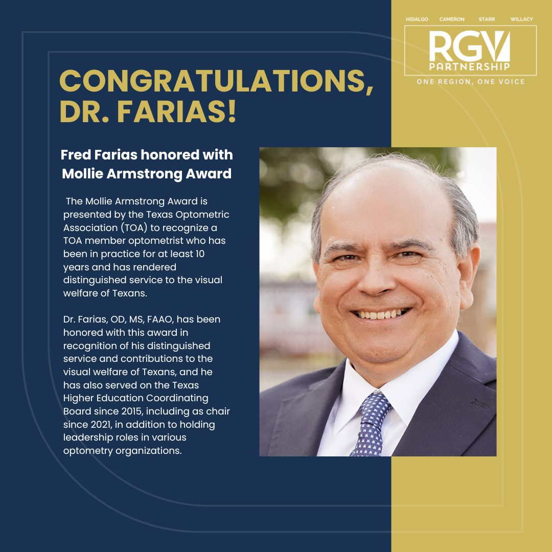 🏆 The Texas Higher Education Coordinating Board Chair Fred Farias III OD, MS, FAAO Honored with Mollie Armstrong Award.

The RGV Partnership commends Dr. Farias for this well-deserved honor and for his steadfast leadership in advancing higher education in the state of Texas. 💫