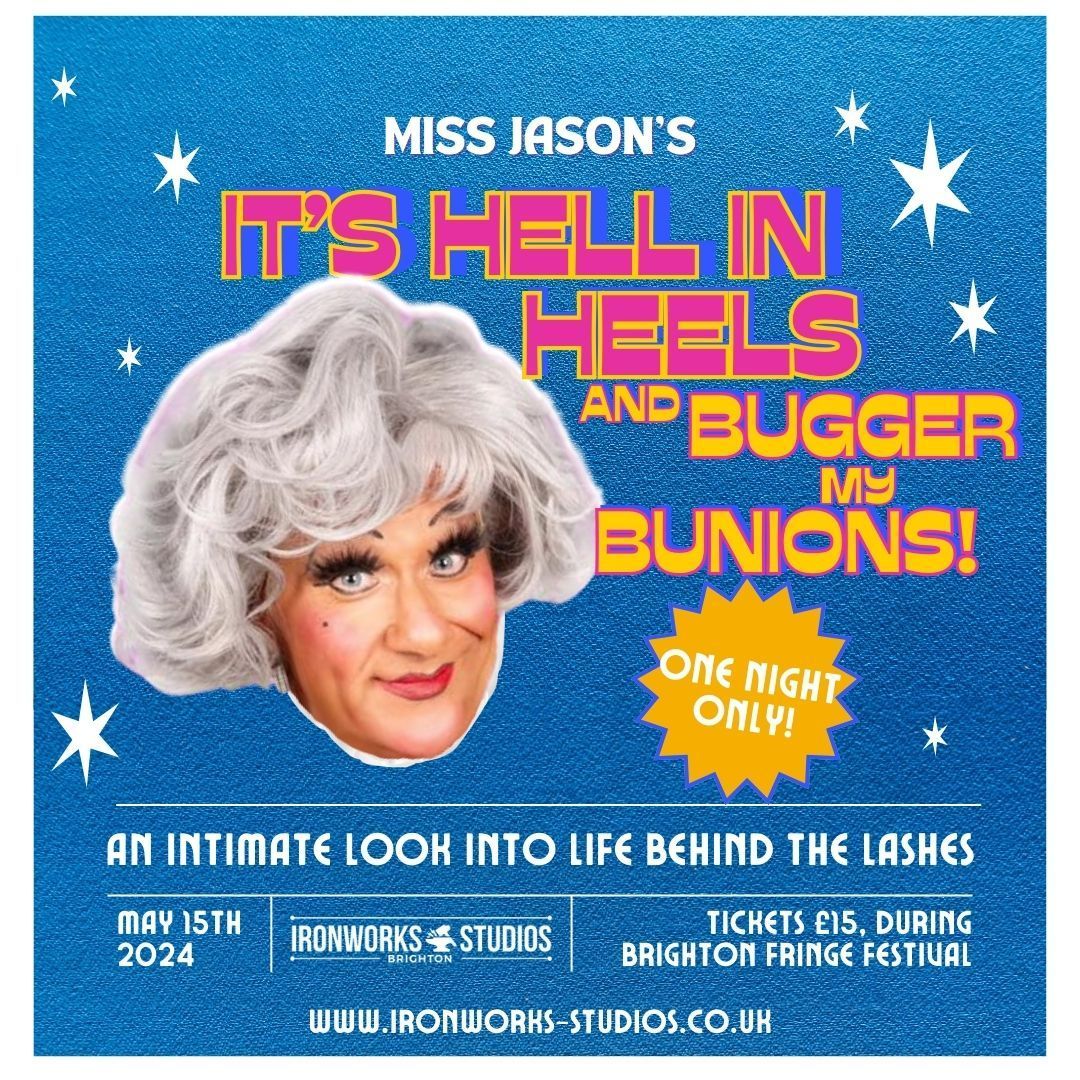 15th MAY MISS JASON'S 'IT'S HELL IN HEELS AND BUGGER MY BUNIONS' Miss Jason's takeover of Ironworks Studios promises to be a captivating evening filled with storytelling, glamour, and perhaps a touch of drama. FOR MORE INFO & TICKETS- eventbrite.co.uk/e/miss-jason-p…