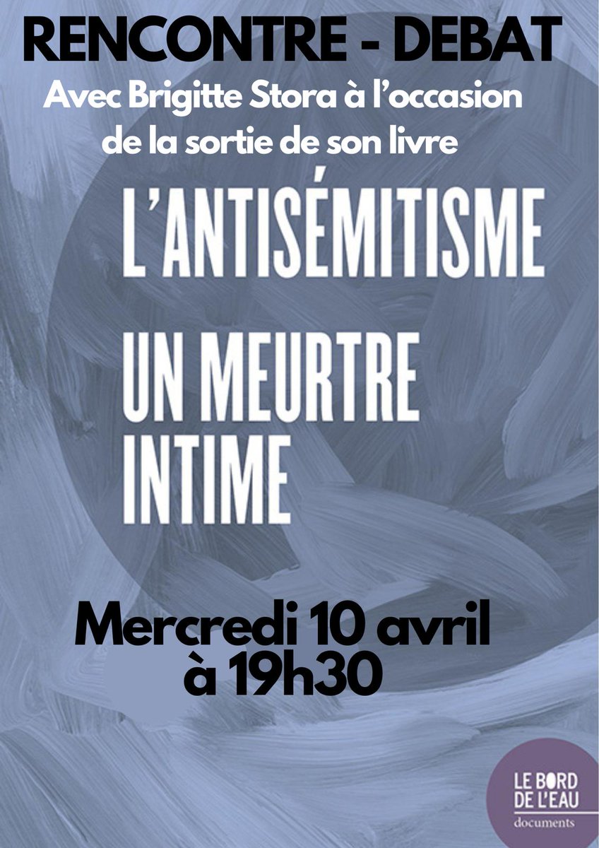 Mercredi à 19h30 à la libraire du Canal dans le Xème, Brigitte Stora présentera son livre L'antisémitisme, un meurtre intime, une analyse magistrale des ressorts de l'antisémitisme, à travers le rapport à la dette, à l'altérité et au désir.