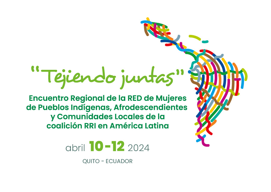 La Red de Mujeres de #PueblosIndígenas, #PueblosAfrodescendientes y #comunidadeslocales de la coalición de RRI se juntarán en Ecuador el 10-11 de abril para compartir experiencias sobre los casos de vulneración de derechos territoriales y estrategias para denuncia y divulgación.