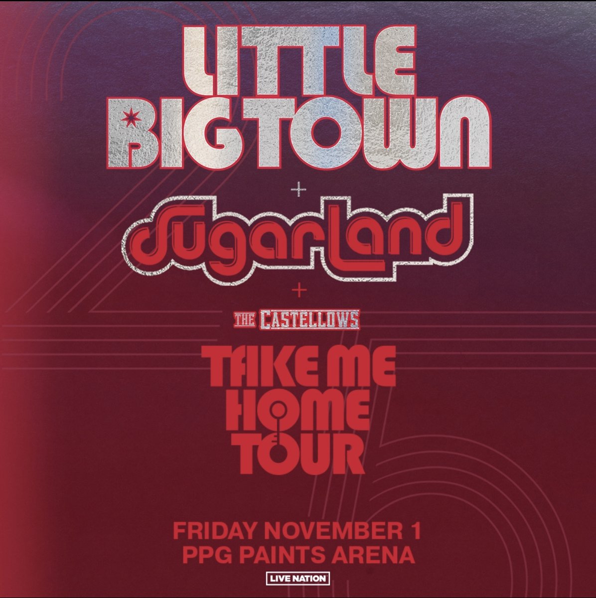 JUST ANNOUNCED!! Little Big Town at PPG Paints Arena on Friday November 1 with special guests Sugarland & The Castellows. Tickets on sale Friday at 10 AM!