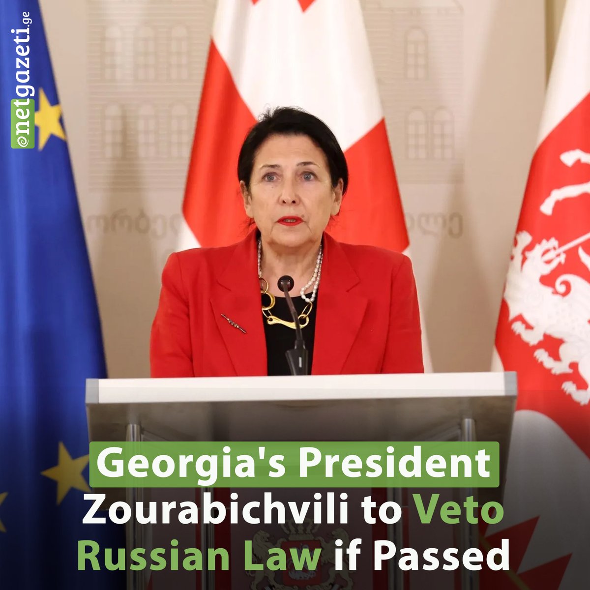 The President of #Georgia, @Zourabichvili_S, will veto the #RussianLaw if it is passed. President's parliamentary secretary, Giorgi Mskhiladze, announced this. #NoToRussianLaw 📌netgazeti.ge/news/717188/