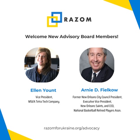 Delighted to welcome two great Ukraine advocates to @razomforukraine's Advocacy Advisory Board. We can't wait to work with you more @EYount @arniefielkow4la!