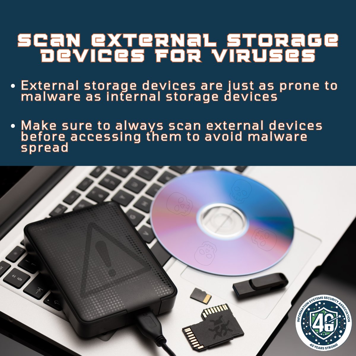 ISSAINTL's tweet image. Keep your devices safe! Don&apos;t forget to scan external storage for viruses. Whether it&apos;s a USB drive or an external hard disk, they&apos;re vulnerable to malware. Stay protected by scanning before using to prevent spreading infections.

#tipsandtricks #ISSA #virusprotection #infosec