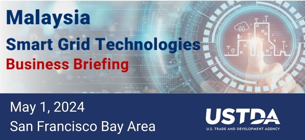 USTDA is hosting a business briefing May 1 in San Francisco for U.S. companies to learn about smart grid and energy distribution opportunities in Malaysia and to share their innovations. Learn more and register: ow.ly/CuR350R8VIg #Malaysia #SmartGrid