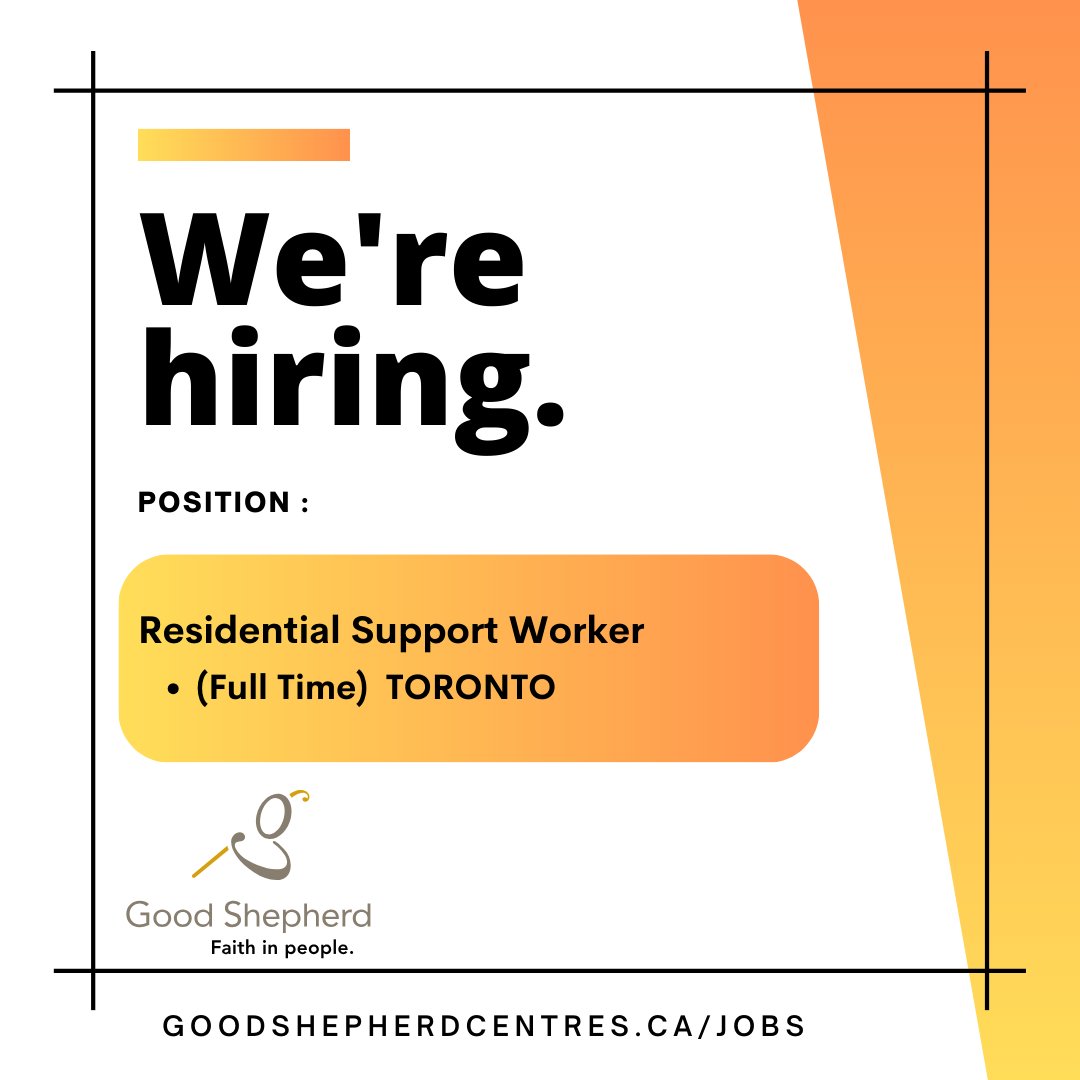 Good Shepherd Non-Profit Homes Toronto is seeking a Residential Support Worker, Full Time. For details, visit goodshepherdcentres.ca/jobs