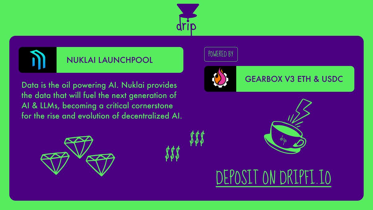 Have extra #ETH or stable coins ($USDC) lying idle??

Why not put them to work?

Where?? 👀 

⚠️Check out @DripDripFi. The DRIP is real.

✅️Their launchpool is already live with one of the hottest #AI + #DEPIN 🔥 project <a href="/NuklaiData/">Nuklai</a> || $NAI.

🔷️ Powered by <a href="/GearboxProtocol/">Gearbox Protocol</a>,