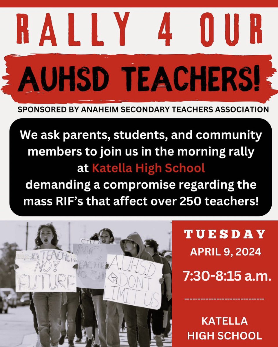 RALLY FOR AUHSD TEACHERS! Join students, parents, and community members at Katella HS on Tuesday, April 9 from 7:30-8:15 a.m. as we rally for a fair compromise regarding the mass AUHSD RIFs that affect over 250 of our teachers. #WeAreASTA #RedForEd #CommunitySchools