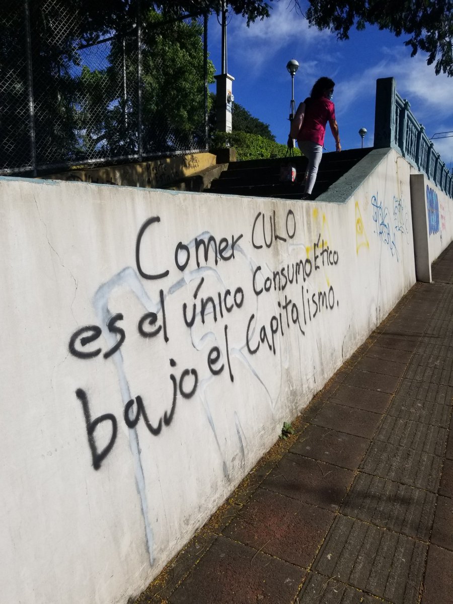 'Eat ass, it is the only ethical consumption under capitalism' Seen in Heredia, Costa Rica