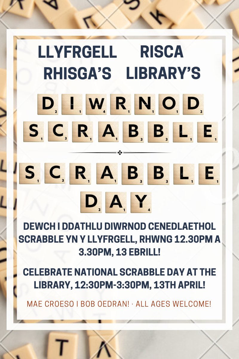 Ydych chi'n mwynhau chwarae Scrabble? Llyfrgell Rhisga yw'r lle i fod dydd Sadwrn -13 Ebrill! Do you enjoy playing Scrabble? Then Risca Library is the place to be this Saturday - 13th April.