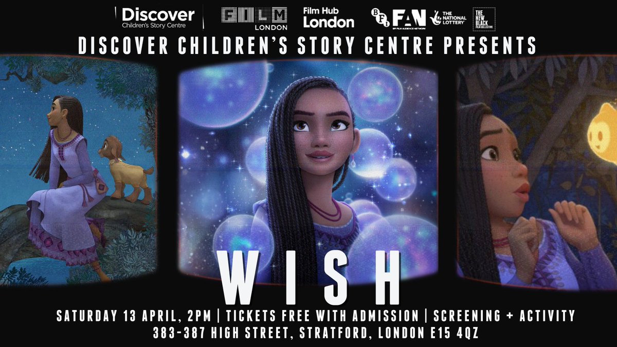 Join Discover Children’s Story Centre, TNBFC, and Film London for a screening of WISH! Sat 13 April | 2PM – 4PM | @Discover_Story FREE Entry with ticket - Book here: discover.org.uk/event/wish/ #Wish #Discover #FamilyFilms #Disney100YearsCelebration @Film_London