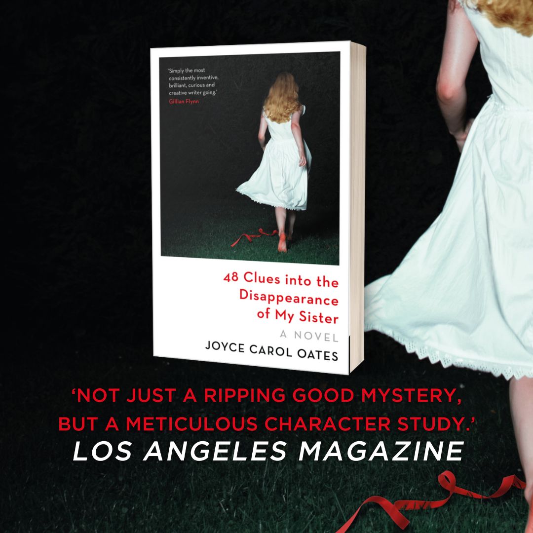 When a woman mysteriously vanishes from her small town home, her sister must tally up the clues behind the mystery... #48Clues is an exquisitely suspenseful tale from the literary icon @JoyceCarolOates, coming in paperback this week 📚 amzn.to/43HqxI5