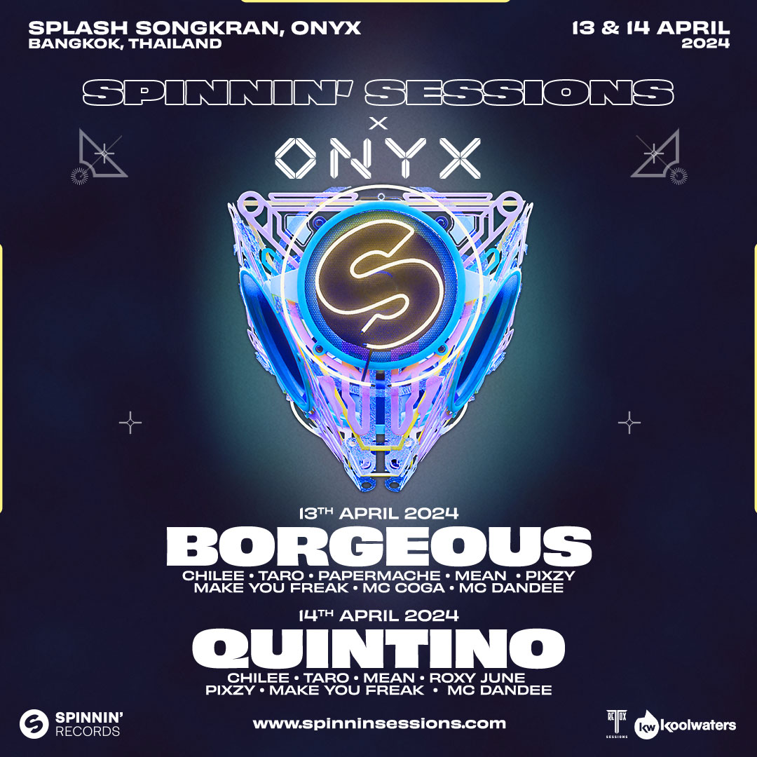 Ring in the Thai New Year and join us this weekend as Spinnin' Sessions takes over Bangkok, Thailand at the @onyxbangkok on April 13 and 14 🇹🇭 Come party with headliners @BorgeousMusic and @QUINTINOO and many other incredible artists!