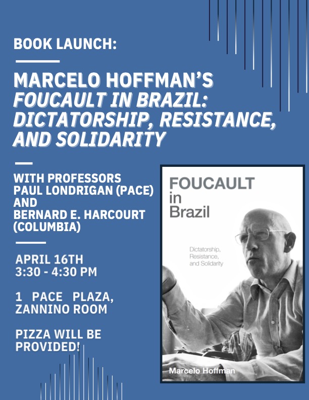 If you're in New York, book launch on 16 April with @BernardHarcourt, Paul Londrigan and Marcelo Hoffman to discuss Foucault in Brazil: Dictatorship, Resistance, and Solidarity (@UPittPress 2024) upittpress.org/books/97808229…