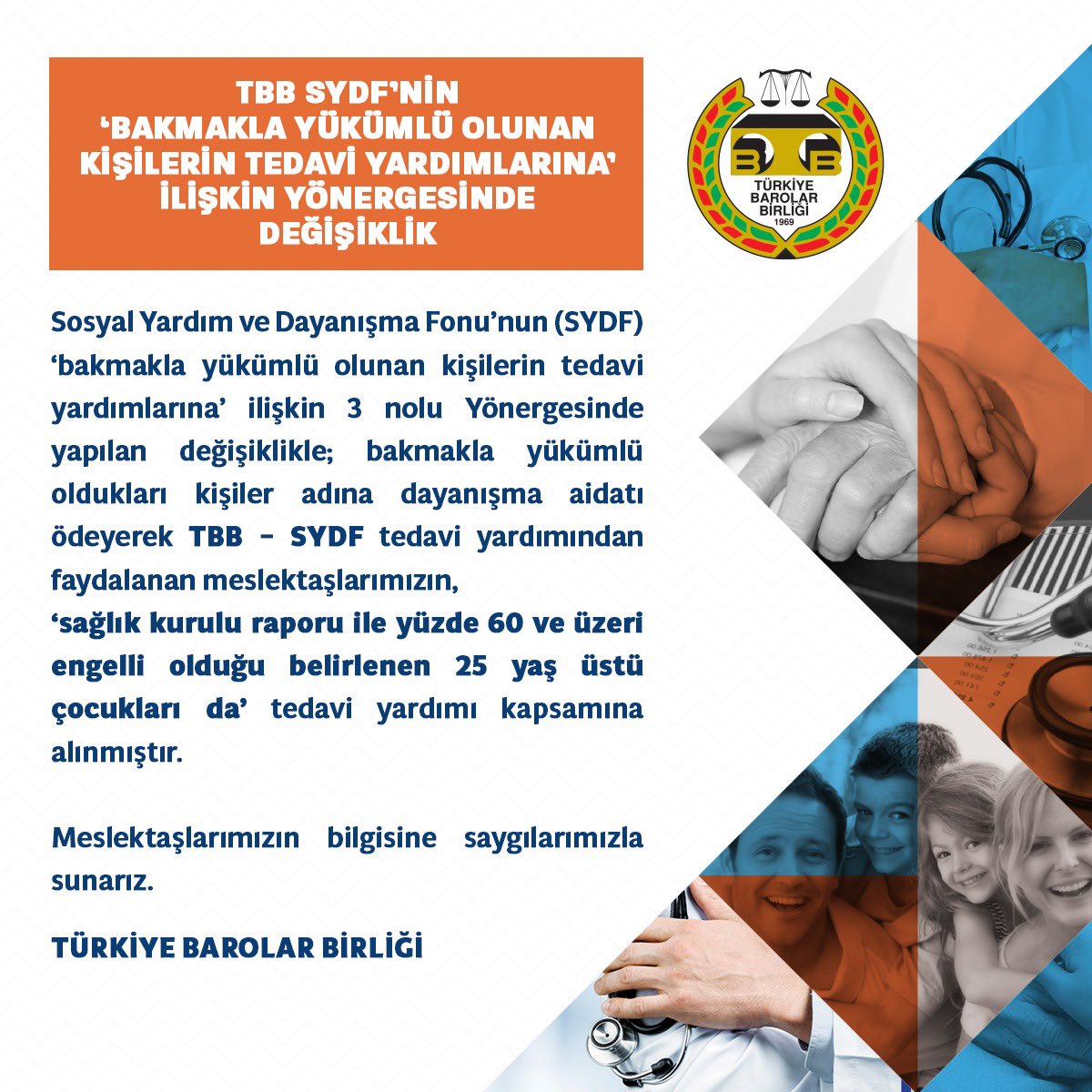 Dayanışma aidatı ödeyerek TBB-SYDF tedavi yardımından faydalanan meslektaşlarımızın engeli olan çocukları bakımından yaş sınırı kaldırılarak 25 yaş üstü çocukları da tedavi yardımı kapsamına alınmıştır. ⬇️ tbb.av.tr/1144