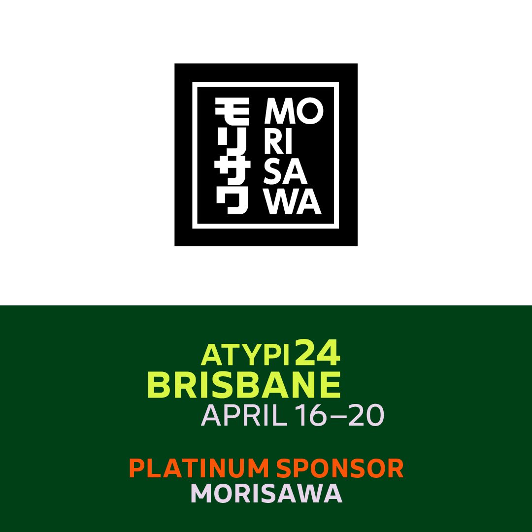 Thank you Morisawa for sponsoring #ATypIBrisbane atypi.org/brisbane #ATypI2024 @mo_ri_sa_wa