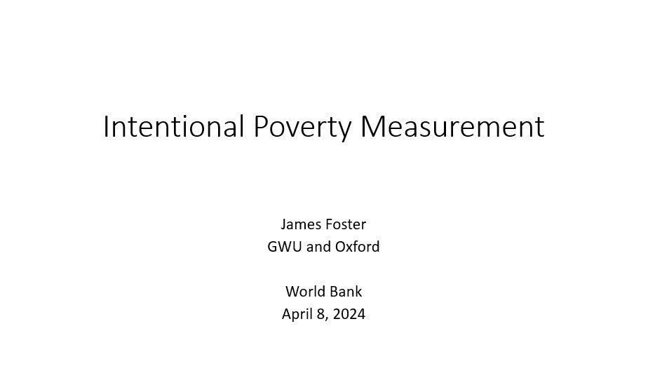 Fascinating discussion this morning with James Foster @IIEPGW and Benoit Decerf @wb_research on “Intentional Measurement” as part if our Frontiers in Research Series at @WBG_Poverty From Adam Smith’s measurement of “value” to multidimensional measurement of poverty, a review of…