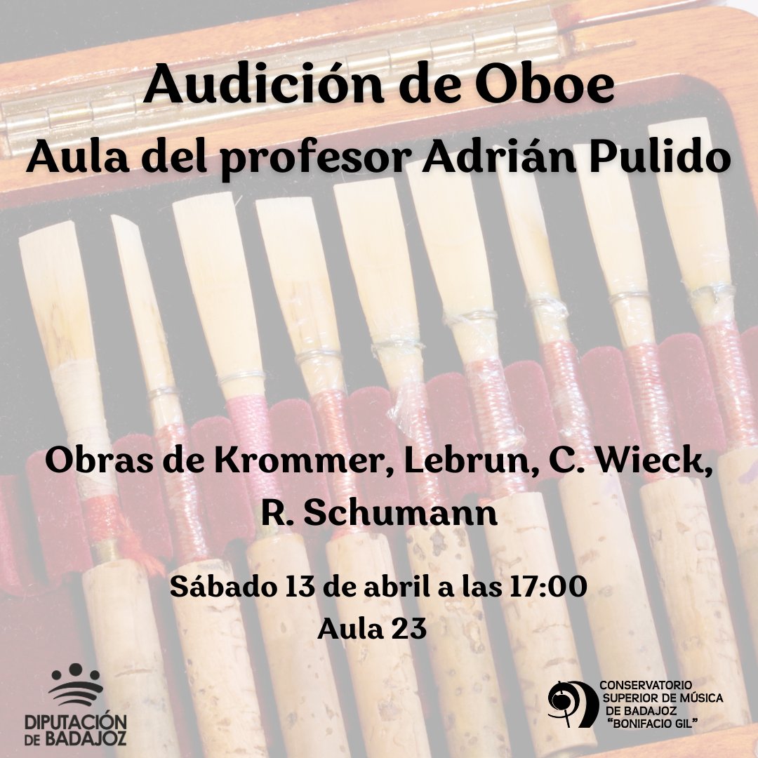 Audición de #Oboe aula del profesor Adrián Pulido 🎹Pianista acompañante Juan Fernando Díaz 📆Sábado 13 de abril a las 17:00 📍Aula 23 del CSMB ➕ℹ️csmbadajoz.es/?p=7298