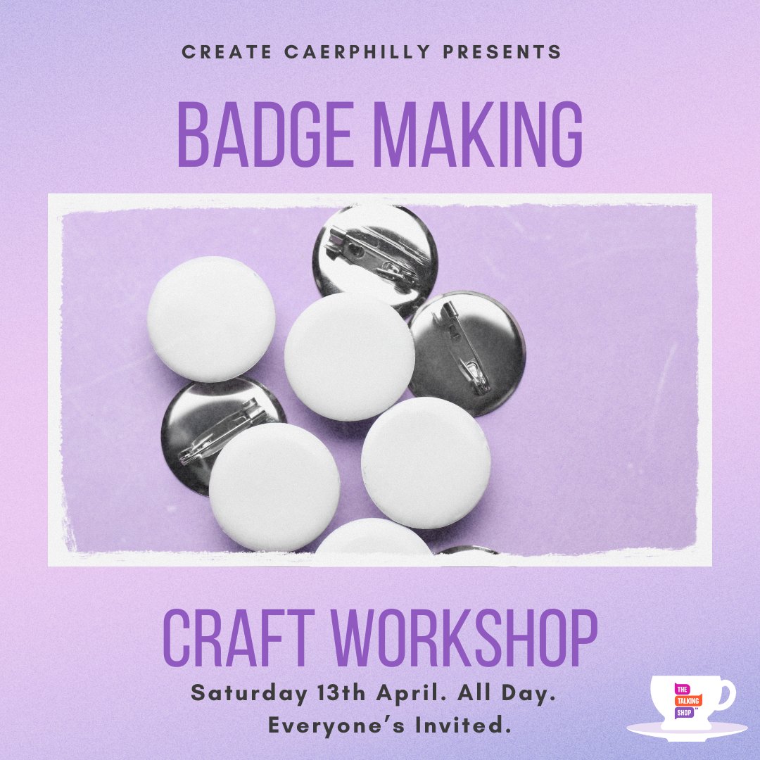 Create Caerphilly are back this weekend for their free badge making workshop! Everyone is welcome, let's get crafty! Drop in anytime #EveryonesInvited
