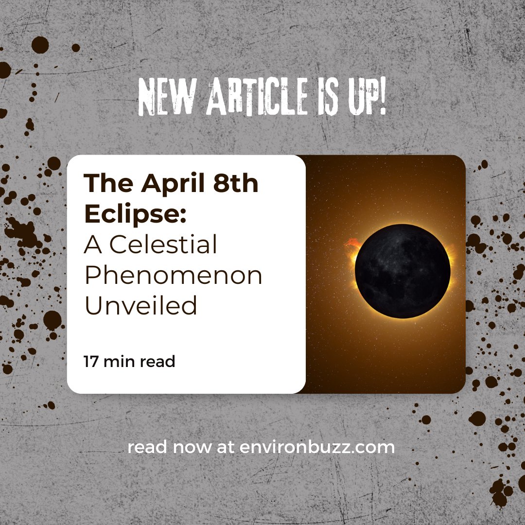 EnvironFocus's tweet image. Experience the awe-inspiring dance of the cosmos! Dive into our latest article to explore the mysteries and marvels of the total solar eclipse. 

environbuzz.com/the-april-8th-…

#SolarEclipse #AstronomyLovers #CosmicWonder