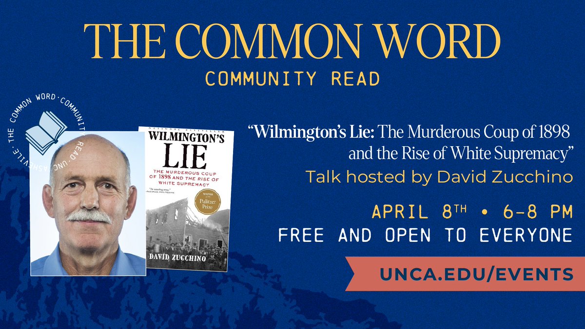 Tonight at #UNCAvl: Join authors Wiley Cash and David Zucchino as they discuss Zucchino’s book “Wilmington’s Lie,” this semester’s Community Read selection. 📚 unca.edu/events-and-new…