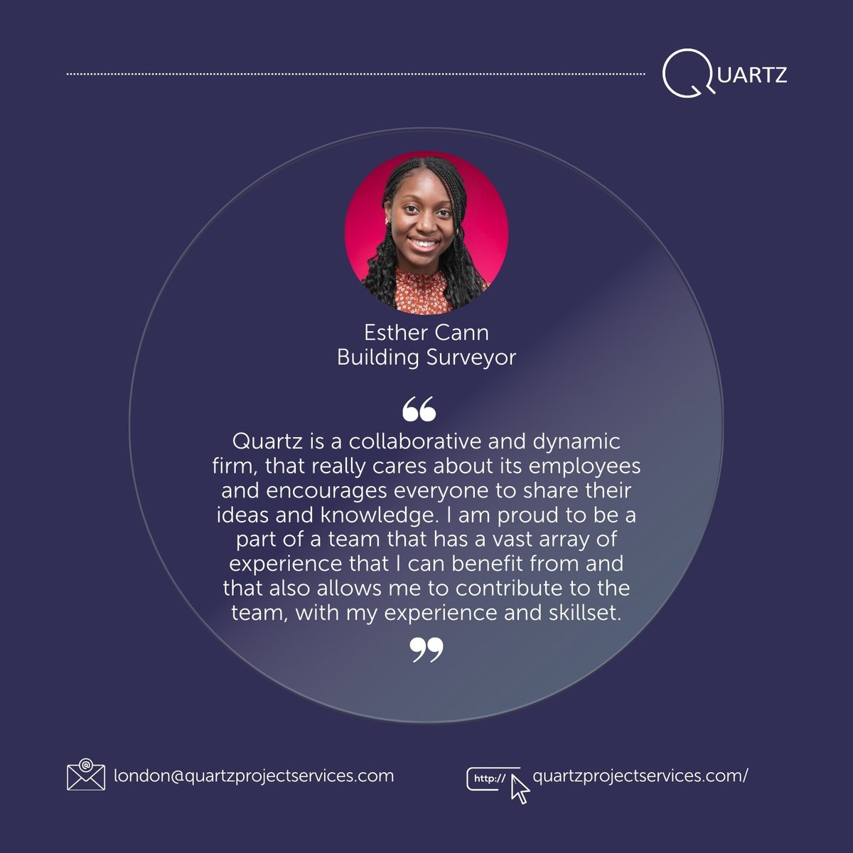 At Quartz, we take immense pride in fostering a strong and authentic culture. Our latest recruits were attracted to our dynamic environment, where individuality thrives and every voice is not only heard but also valued.

One of our new team members, Esther Cann, shares: