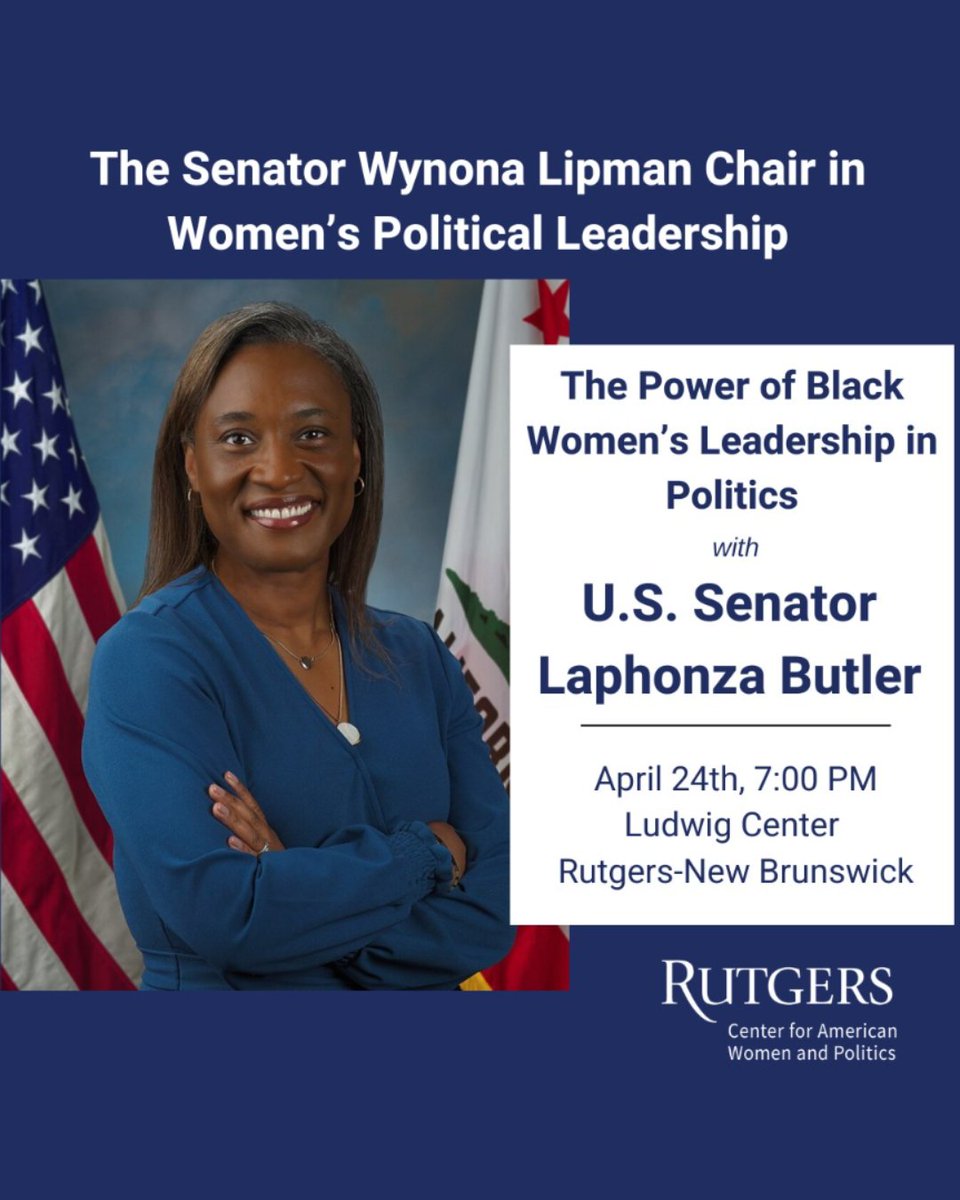 APRIL 24 @ 7PM: Join @CAWP_RU for a lecture with the 2024 Senator Wynona Lipman Chair in Women’s Political Leadership featuring Senator Laphonza Butler. @Senlaphonza is the 3rd Black woman to serve in the Senate and the only Black woman currently serving. bit.ly/3JoAnVX