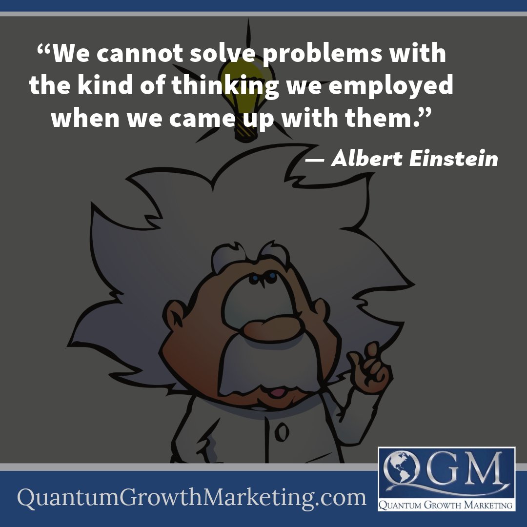 “We cannot solve problems with the kind of thinking we employed when we came up with them.” — Albert Einstein Contact Your Digital Marketing Agency: qgm.fyi/now #Thinking #Problems #AlbertEnstein #MondayMotivation #GreatQuotes