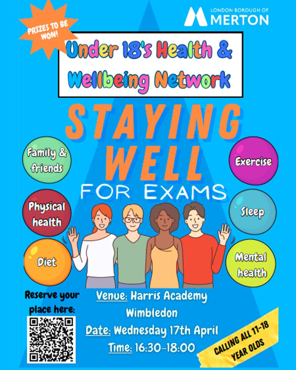 Under 18's Health & Wellbeing Network Launch - Staying well (for exams) Come and join us: 📅Wednesday 17th April 🏫Harris Academy Wimbledon 🕞 16:30-18:00