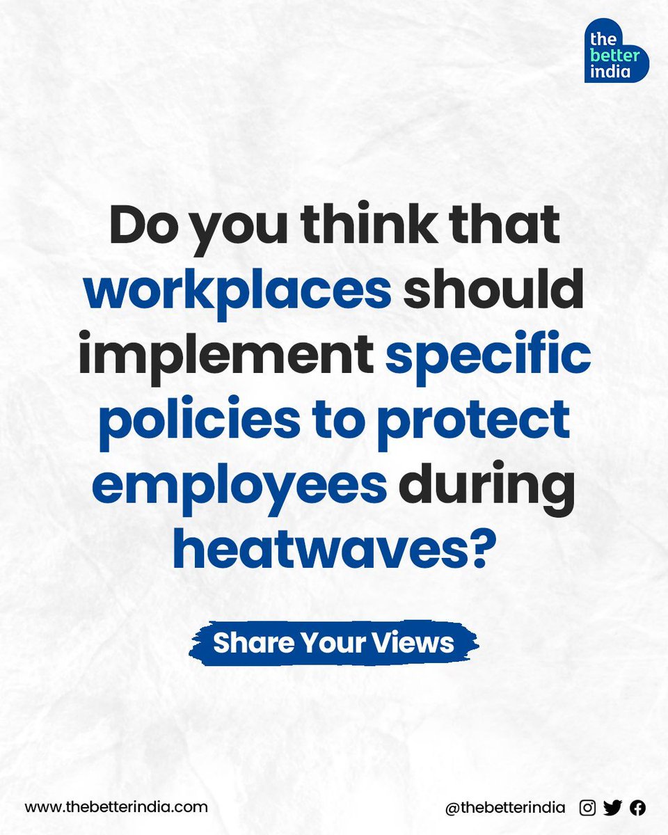 Share your views with us in the comments below. 

#summer #heatwave #Beattheheat #workplaces #whatdoyouthink #ShareYourViews 

[Heatwave in India, Summer Season, Beat The Heat, Workplaces in India]