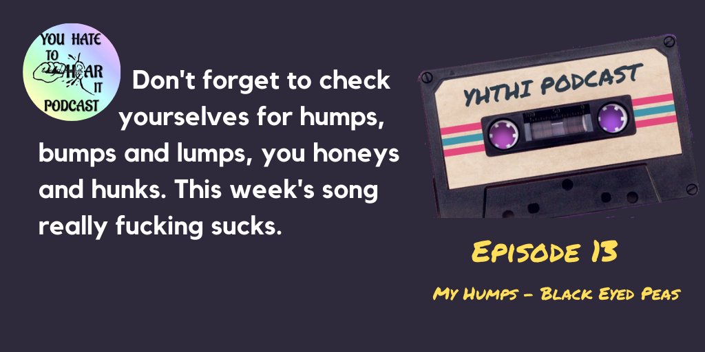 Listening to: YouHateToHearIt @YHTHIPodcast A bad song podcast. New eps Fridays Episde 13 My Humps - Black Eyed Peas show bit.ly/3qWAhyv?utm_me… // @band_ol @wh2pod @pds_ol @pcast_ol