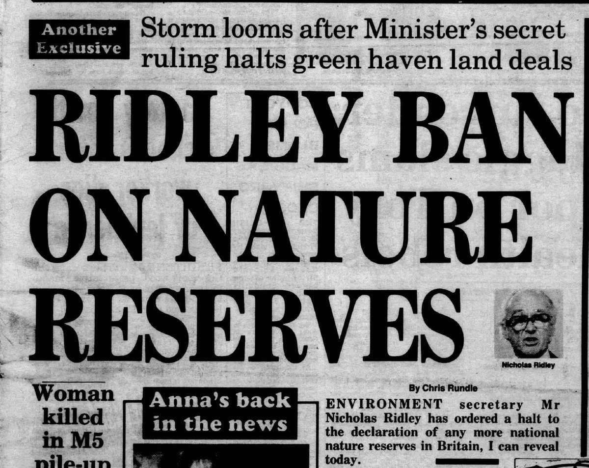 6/ In the 1980s, what was now called the Nature Conservancy Council (NCC) came under assault from then Tory Environment Secretary Nicholas Ridley, who blocked the NCC from buying more land for nature reserves.