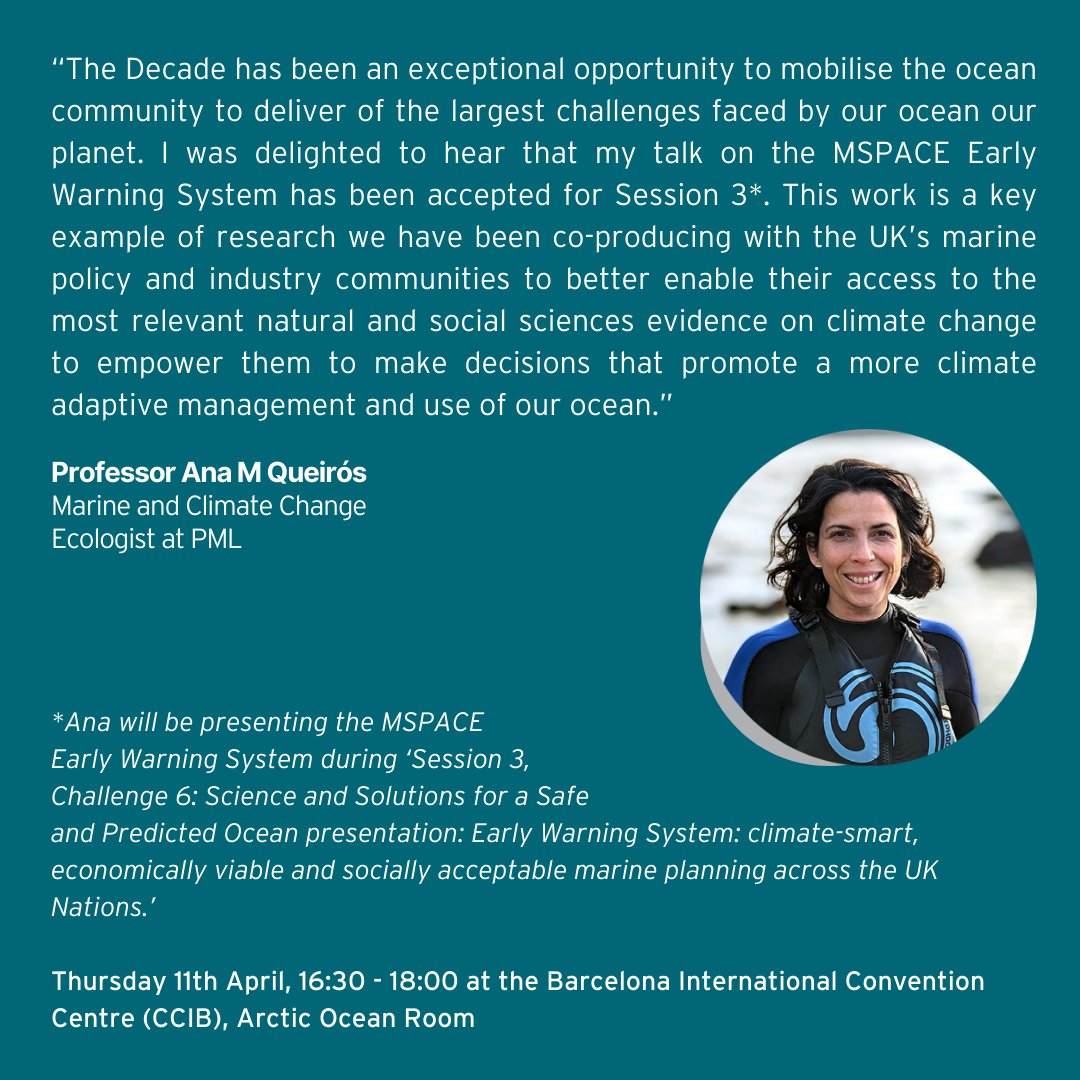 @steve_swi @UNOceanDecade @goa_on @OARSOceanDecade Don't miss our Professor Ana Queirós (@DrAnaQueiros) presenting the @MSPACE_UK #EarlyWarningSystem toward #ClimateSmart economically viable & socially acceptable #MarineSpatialPlanning. Thursday 11th April, 4.30pm (CEST) CCIB - Arctic Ocean Room. #OceanDecade24 #OceanDecade