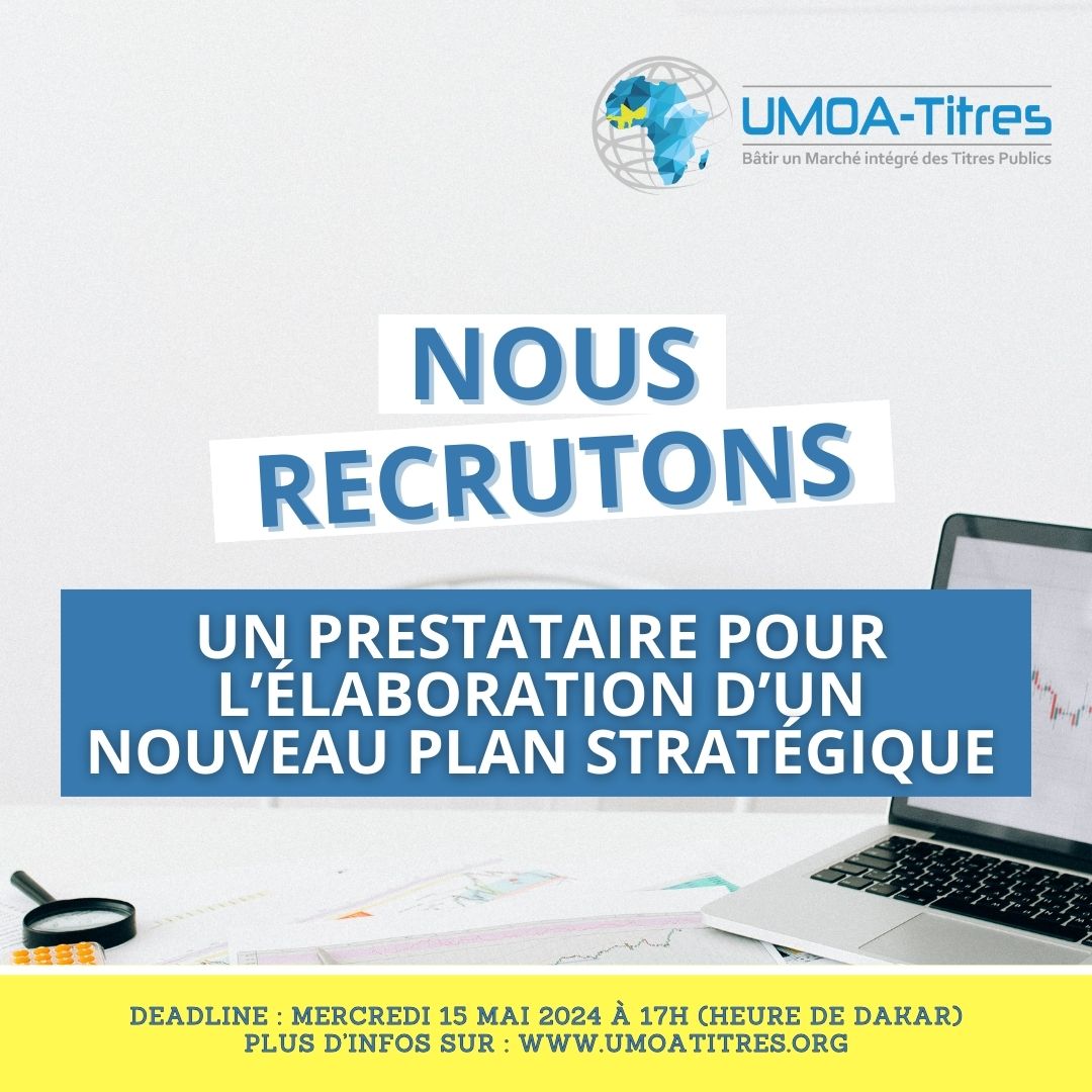 Vous êtes un cabinet, un bureau d'étude ou un consultant expert en élaboration de plans stratégiques ?
UMOA-Titres recherche un prestataire pour élaborer son plan stratégique 2025-2029.
Saisissez cette opportunité en postulant dès maintenant - bit.ly/3Ubg58x

#UMOATitres