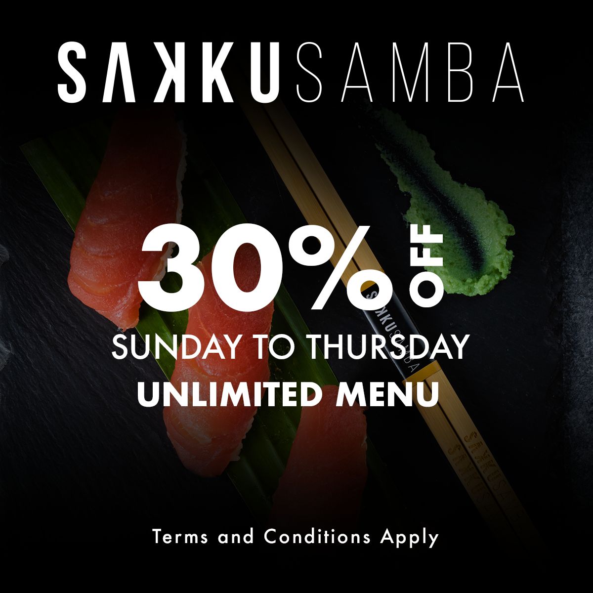 Sakkusamba 30% discount 🔥 Sunday to Thursday throughout April 2024 Unlimited menu only. Full T&C's can be found on Sakkusamba Website.