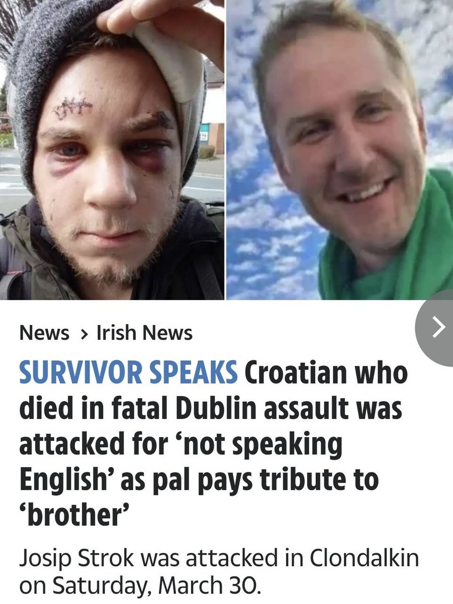This is where the de-humanisation of migrants has brought us. Josip Strok was murdered for not speaking in English, after him and his friend were followed home by racist cowards. A disgusting act of barbarism that does not represent our multicultural community in Clondalkin. RIP.