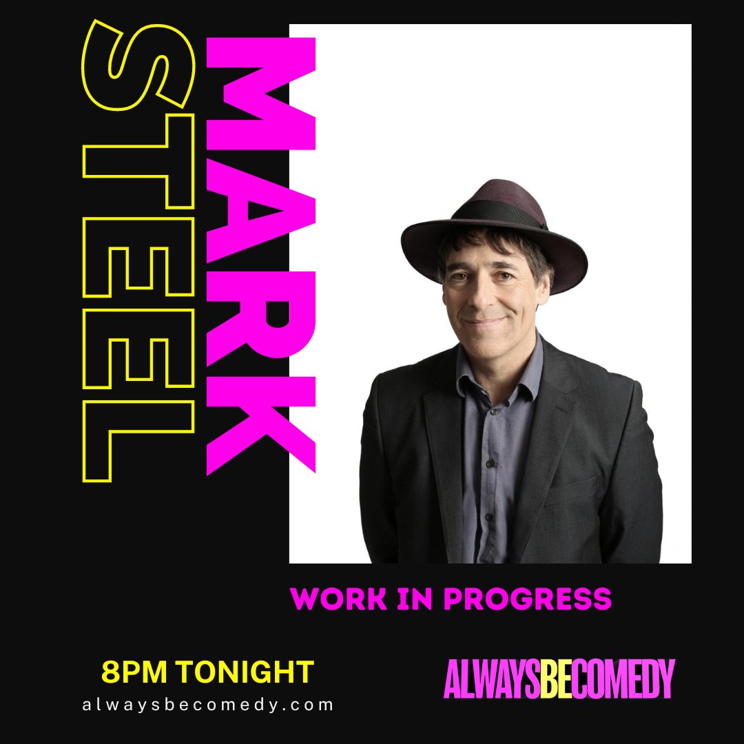 We've had some late returns for the return of Mark Steel tonight. A work-in-progress from one of the all-time greats. 8pm start. Always Be Comedy at The Tommyfield, Kennington. Tickets: alwaysbecomedy.com/tickets