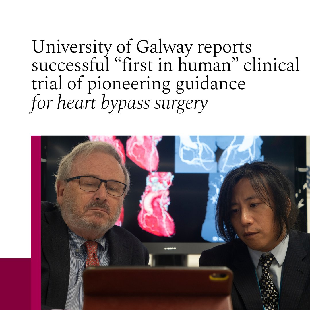 stories.universityofgalway.ie/university-of-… University of Galway reports successful “first in human” clinical trial of pioneering guidance for heart bypass surgery