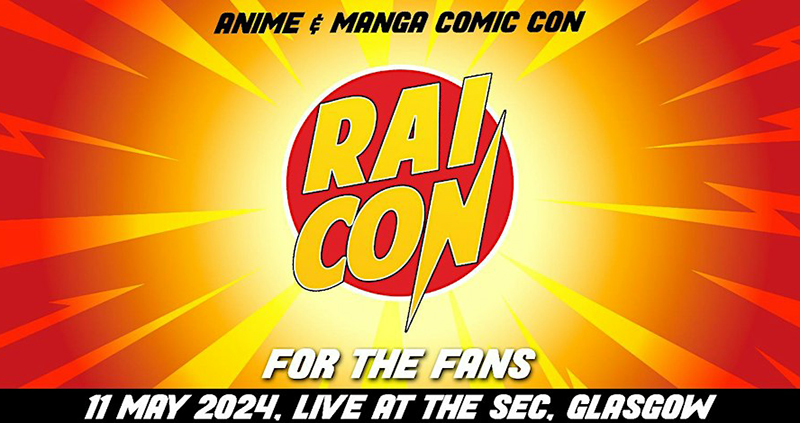 ANNOUNCED + ON SALE 📣 Rai Con - Scotland's very own Anime & Manga Convention - will take place in the SEC Centre on 11 May for their 12th event! Book your tickets now ➡️ bit.ly/3PP6O3q