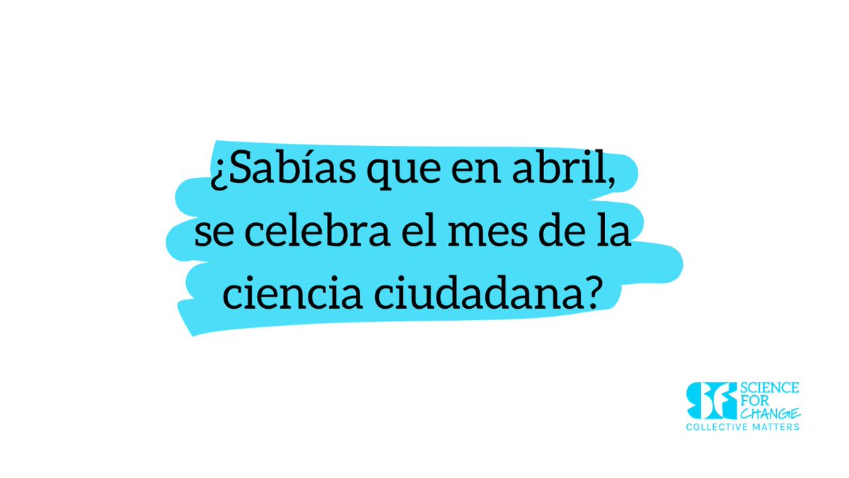 ¡Feliz mes de la #CienciaCiudadana! La ciencia ciudadana no es más que la participación de personas de distintas edades y nivel de conocimiento en tareas que tradicionalmente realizan científicos y científicas.