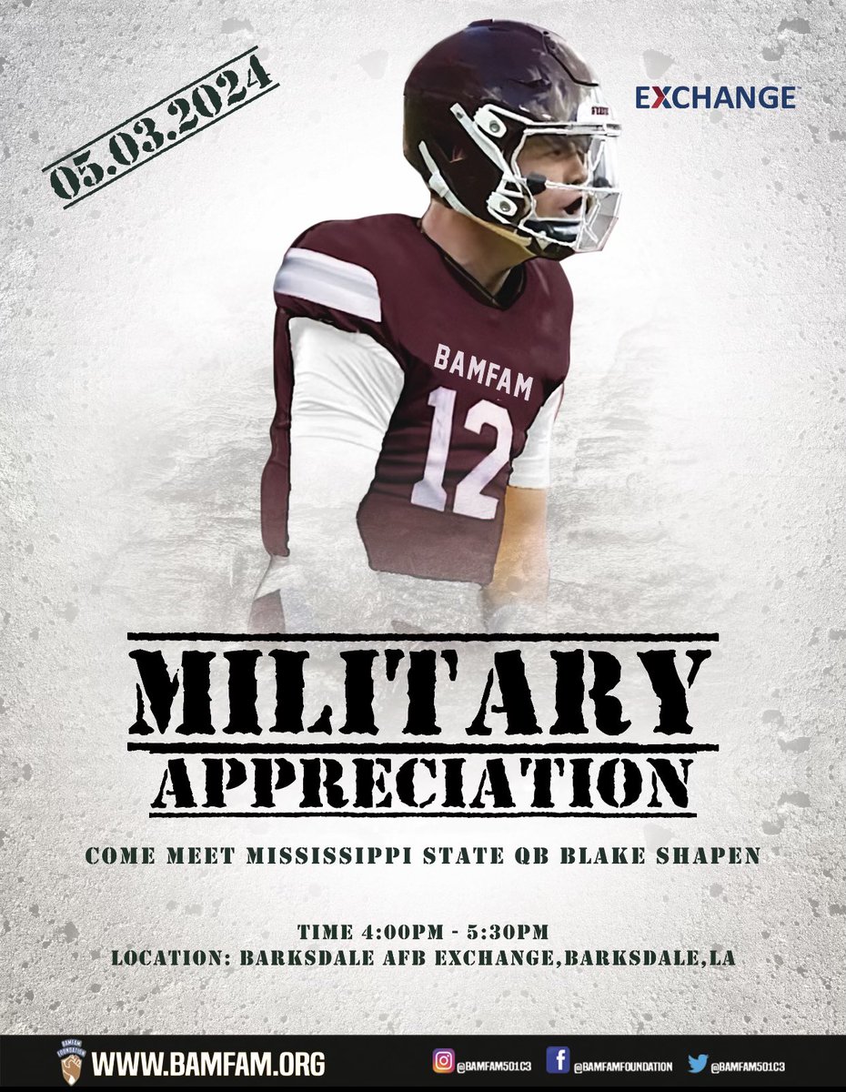 Come join us May 3rd for our Military Appreciation Event with Mississippi State QB Blake Shapen at Barksdale AFB Exchange as we sign autographs and feed the veterans at this free fun filled family event BamFam Foundation