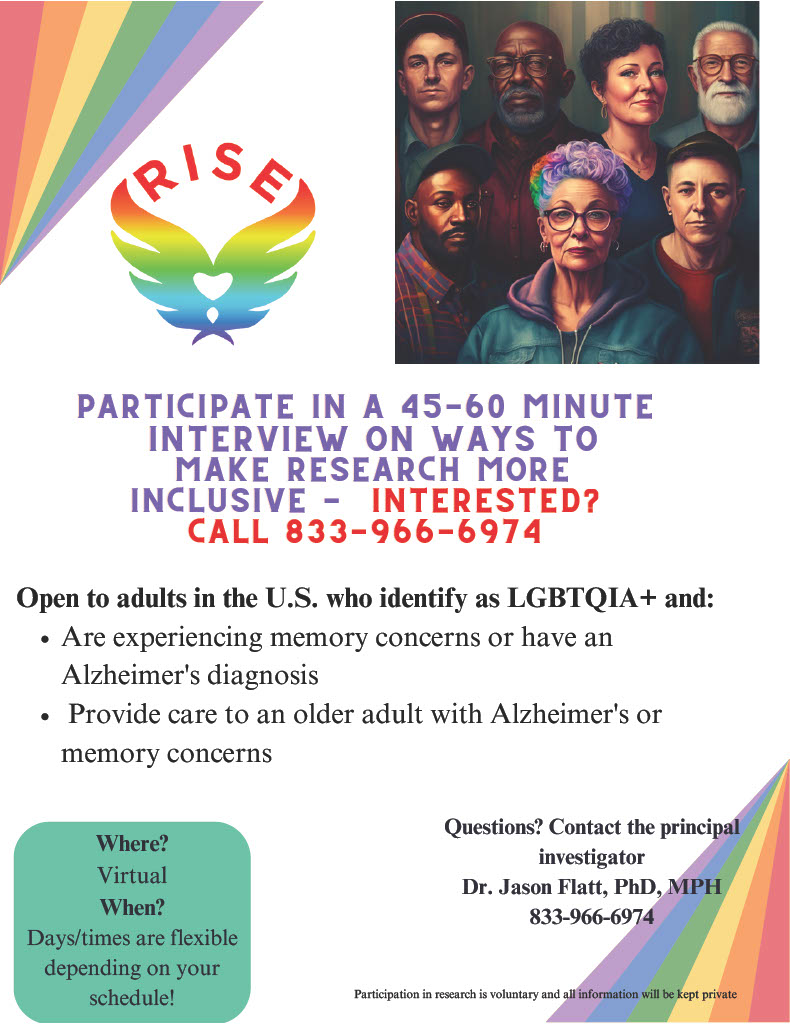 Interested in getting involved with our research? We're looking for adults (18+) in the LGBTQIA+ community who want to share their caregiving experiences to improve equity in research. Contact the number on the flyer to get started! #LGBTQIA #memorycare