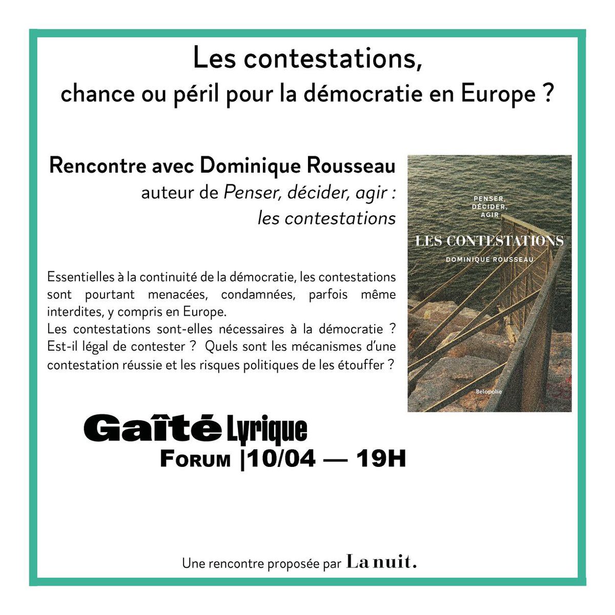 📚🗣️Les contestations, chance ou péril pour la démocratie en #Europe ? Nous échangeons avec @RousseauDomini5 – et vous ?! –, auteur de « Penser, décider, agir : les contestations », mercredi 10 avril, 19h à la @gaitelyrique. Entrée libre. 👉🏼 gaite-lyrique.net/evenement/les-…