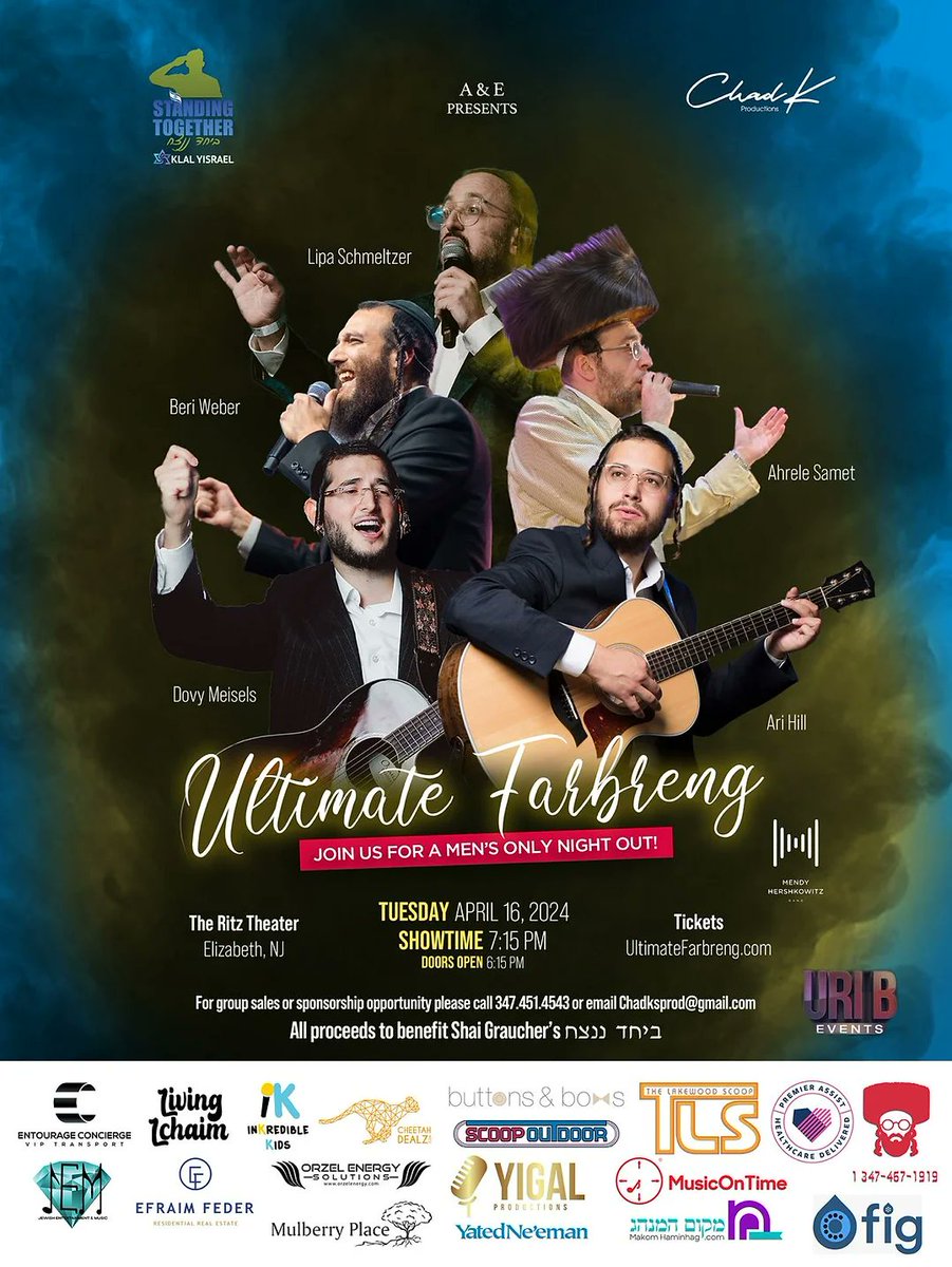 Shiezoli (@shiazoli) on Twitter photo โThe Ultimate Farbrengโ
Join us for a Menโs ONLY night out!
All proceeds to go to #ShaiGraucher ืืืื ื ื ืฆื
Tickets: tickettailor.com/events/farbrenโฆ
Featuring:
<a href="/LipaSchmeltzer/">Lipa Schmeltzer</a> <a href="/BeriWeber/">Beri Weber</a> <a href="/AhreleSamet/">Ahrele Samet</a> #AriHill #DovyMeisels & <a href="/MendyHBand/">Mendy Hershkowitz Band</a>
Tuesday, April 16
The Ritz Theater, Elizabeth NJ โThe Ultimate Farbrengโ
Join us for a Menโs ONLY night out!
All proceeds to go to #ShaiGraucher ืืืื ื ื ืฆื
Tickets: tickettailor.com/events/farbrenโฆ
Featuring:
<a href="/LipaSchmeltzer/">Lipa Schmeltzer</a> <a href="/BeriWeber/">Beri Weber</a> <a href="/AhreleSamet/">Ahrele Samet</a> #AriHill #DovyMeisels & <a href="/MendyHBand/">Mendy Hershkowitz Band</a>
Tuesday, April 16
The Ritz Theater, Elizabeth NJ