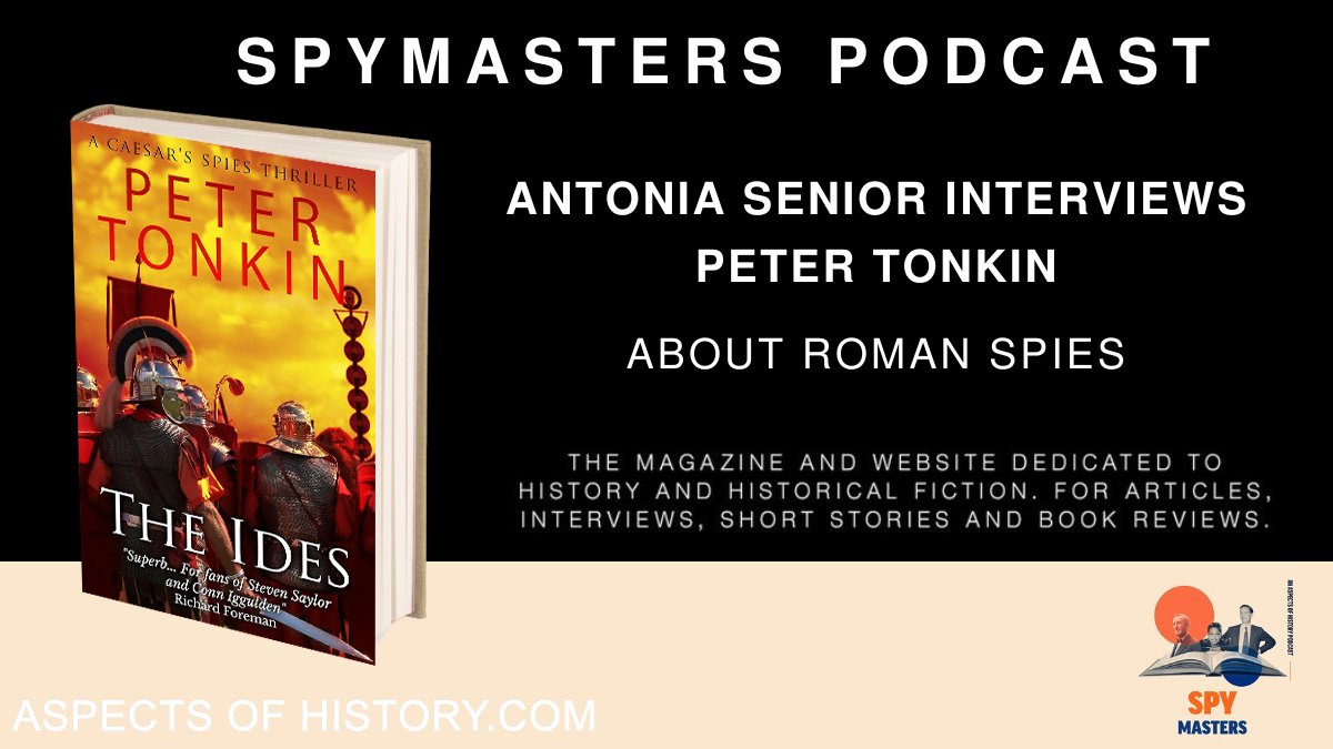 #Podcast @Tonisenior interviews @petertonkin50 About Roman Spies for @Spymasterspod pod.fo/e/22b63e Read The Ides amazon.co.uk/Ides-Caesars-S… @spybrary #ancientrome #espionage #spies