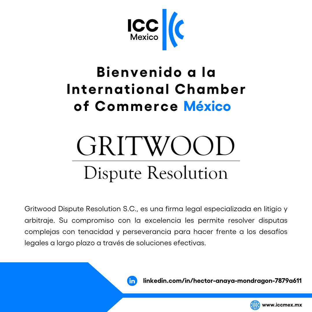 Le damos la bienvenida a la firma legal Gritwood Dispute Resolution que se integra como nuevo socio de nuestra organización. #ICCMéxico #ForBusiness #ForYou