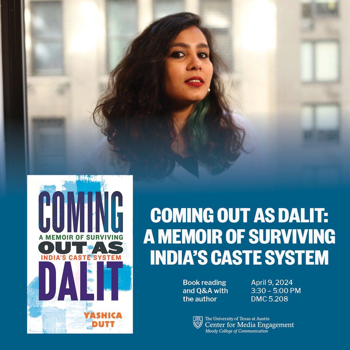 Please join us on TOMORROW for a reading and Q&A with @YashicaDutt, author of “Coming Out as Dalit: A Memoir of Surviving the Indian Caste System”. @ethicsofmedia @UTexasMoody mediaengagement.org/event/coming-o…